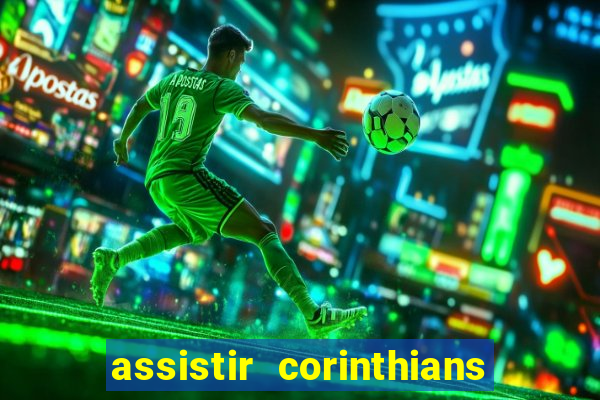 assistir corinthians x s o paulo futemax